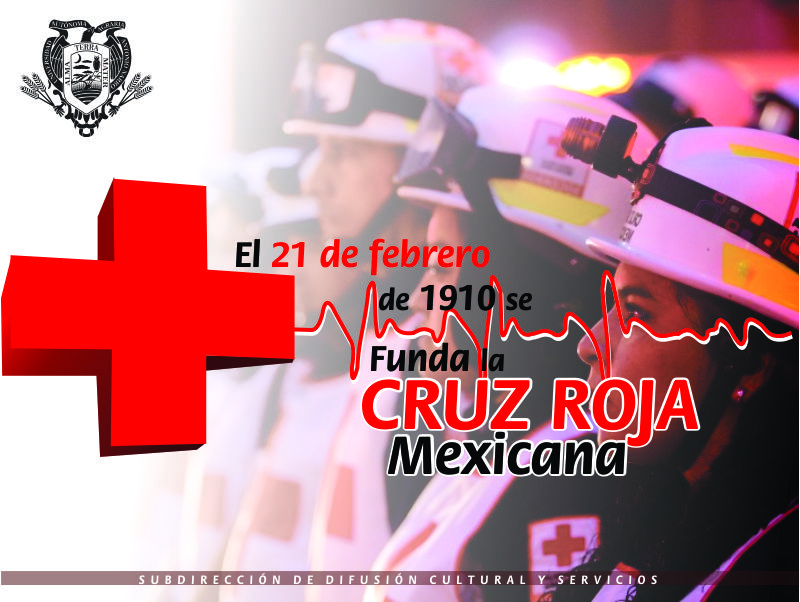 1910 Fundación de la Cruz Roja Mexicana