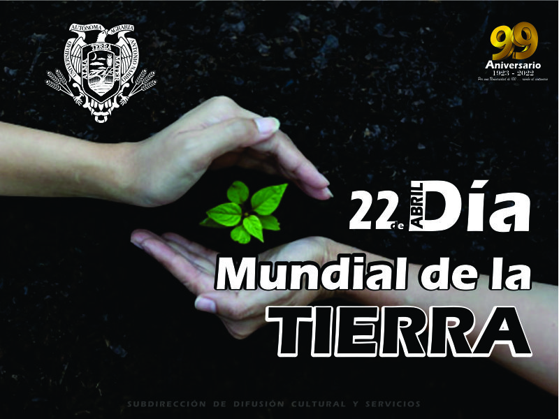 Abril 22: Día Mundial de la Tierra