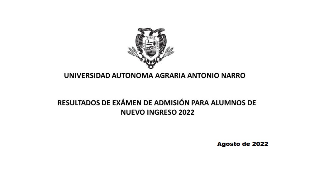 RESULTADOS EXÁMEN DE ADMISIÓN PARA ALUMNOS DE NUEVO INGRESO 2022 SEGUNDA VUELTA