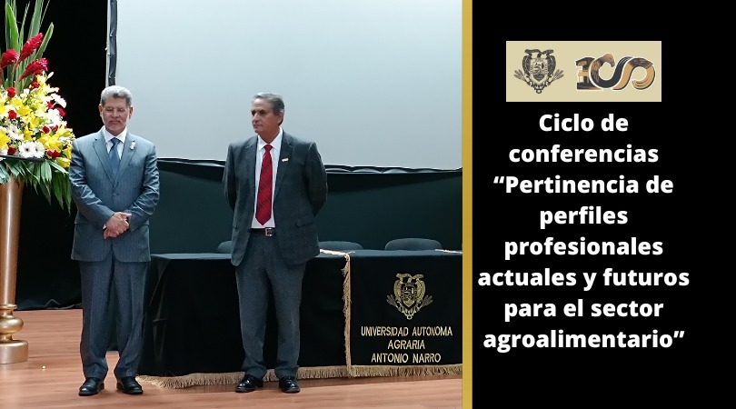 Inicia con ciclo de conferencias el Cierre del Centenario de la UAAAN