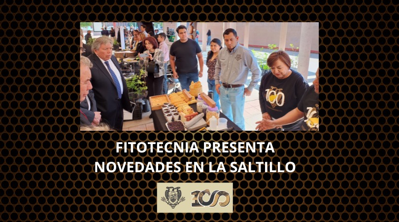 Fitotecnia presenta novedades en la Saltillo
