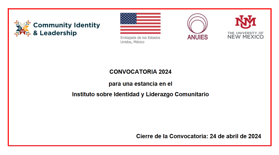 La Embajada de E.U. en colaboracion con ANUIES y la Universidad de Nuevo México: Convocan.
