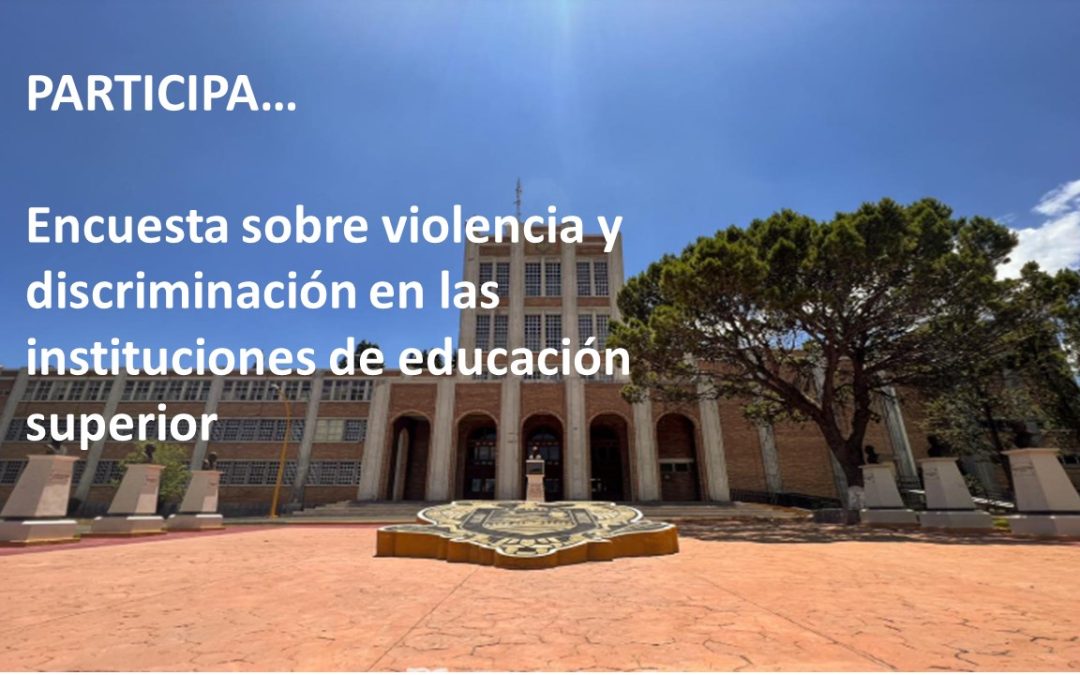 ENCUESTA ANUIES.. VIOLENCIA Y DISCRIMINACION EN LAS INSTITUCIONES DE EDUCACION SUPERIOR