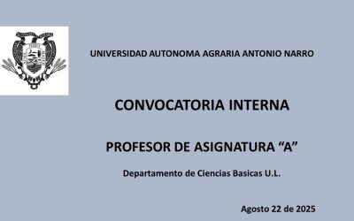 CONVOCATORIA INTERNA. PROFESOR DE ASIGNATURA «A» CIENCIAS BASICAS U.L.
